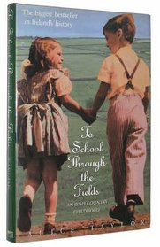 To School Through the Fields: An Irish Country Childhood