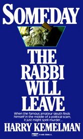 Someday the Rabbi Will Leave (Rabbi Small, Bk 9)
