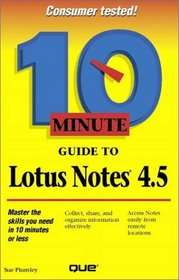 10 Minute Guide to Lotus Notes 4.5 (3rd Edition)