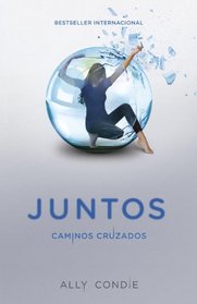CAminos Cruzados: Juntos 2 (Vintage Espanol) (Spanish Edition)