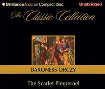 The Scarlet Pimpernel (The Classic Collection)