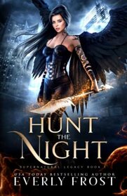 Hunt the Night: Supernatural Legacy 1