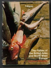 Fishes of the British Isles and North-west Europe