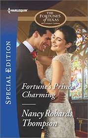 Fortune's Prince Charming (Fortunes of Texas: All Fortune's Children) (Harlequin Special Edition, No 2473)