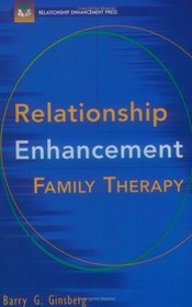 Relationship Enhancement Family Therapy (Wiley Series in Couples and Family Dynamics and Treatment)