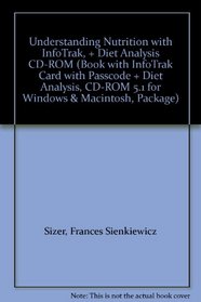 Understanding Nutrition with InfoTrak, + Diet Analysis CD-ROM (Book with InfoTrak Card with Passcode + Diet Analysis, CD-ROM 5.1 for Windows & Macintosh, Package)