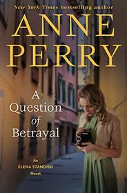 A Question of Betrayal (Elena Standish, Bk 2)