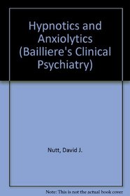 Hypnotics and Anxiolytics (Bailliere's Clinical Psychiatry)