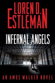 Infernal Angels (Amos Walker, Bk 21)