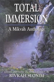 Total Immersion: A Mikvah Anthology