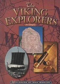 The Viking Explorers (Explorers of New Worlds)