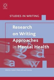 Research on Writing Approaches in Mental Health (Studies in Writing)