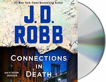 Connections in Death: An Eve Dallas Novel (In Death, 48)