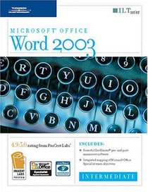 Word 2003: Intermediate, 2nd Edition + CertBlaster (Course Ilt)