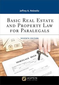 Basic Real Estate and Property Law for Paralegals (Aspen Paralegal Series)
