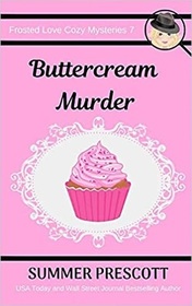 Buttercream Murder (Frosted Love, Bk 7)