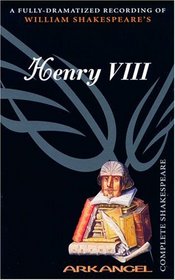 Henry VIII (Arkangel Shakespeare)