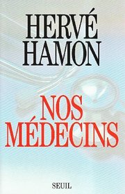 Nos medecins (French Edition)