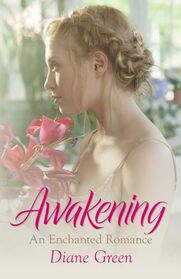 Awakening: An Enchanted Romance