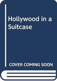 HOLLYWOOD IN A SUITCASE (A STAR BOOK)