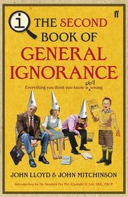 QI:The Second Book of General Ignorance: Don't You Know Anything?