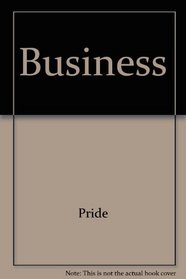 Pride Business Looseleaf With Your Guide To A Passkey For Package Ninth Edition
