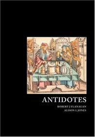 Antidotes: Principles and Clinical Applications