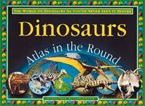 Dinosaurs: Atlas in the Round