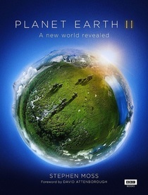 Planet Earth II: A New World Revealed