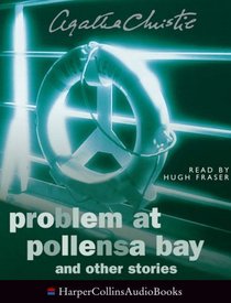 Problem at Pollensa Bay: Complete & Unabridged: And Other Stories