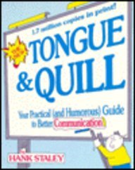 The New Tongue  Quill: Your Practical and Humorous Guide to Better Communication