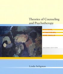 Theories of Counseling and Psychotherapy: Systems, Strategies, and Skills (2nd Edition)