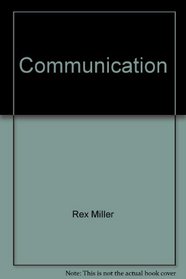 Communication--Industry and Careers (Modular Exploration of Technology Series)