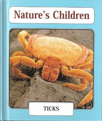 Ticks (Nature's Children)