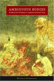 Ambiguous Bodies: Reading the Grotesque in Japanese Setsuwa Tales