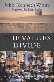 Values Divide: American Politics and Culture in Transition