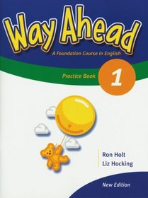 Way Ahead. Level 1. Practice Book