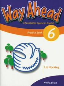 Way Ahead. Level 6. Practice Book