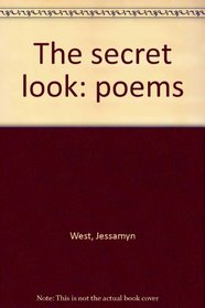 The secret look: poems