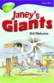 Oxford Reading Tree: Stage 11: TreeTops: More Stories A: Janey's Giant (Treetops Fiction)