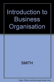 Introduction to Business Organisation