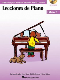 Piano Lessons Book 2 - Book/CD Pack - Spanish Edition: (Lecciones de Piano Libro 2)