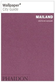 Wallpaper* City Guide Mailand