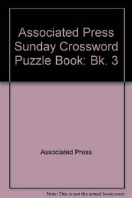 The Associated Press Sunday Crossword Puzzle Book 3 (Bk. 3)