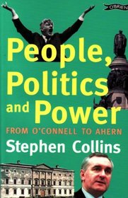People, Politics and Power: From O'Connell to Ahern