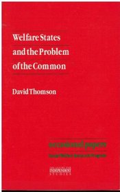 Welfare states and the problem of the common (CIS occasional papers)