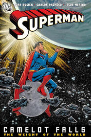 Superman: Camelot Falls, Vol  2: The Weight of the World