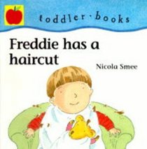 Freddie's New Haircut (Little Orchard toddler books)