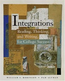 Integrations: Reading, Thinking, and Writing for College Success