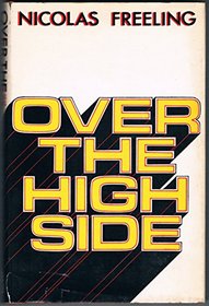 Over the high side: A novel